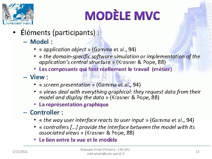  • Éléments (participants) : – Model : • « application object » (Gamma