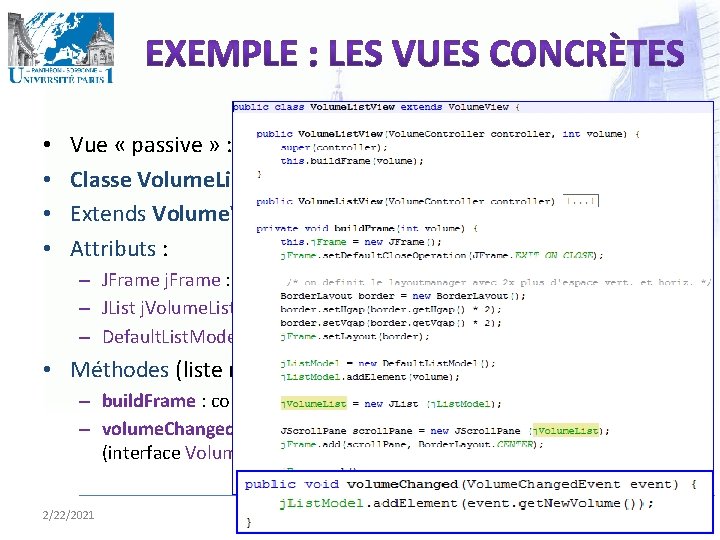  • • Vue « passive » : uniquement visualisation Classe Volume. List. View