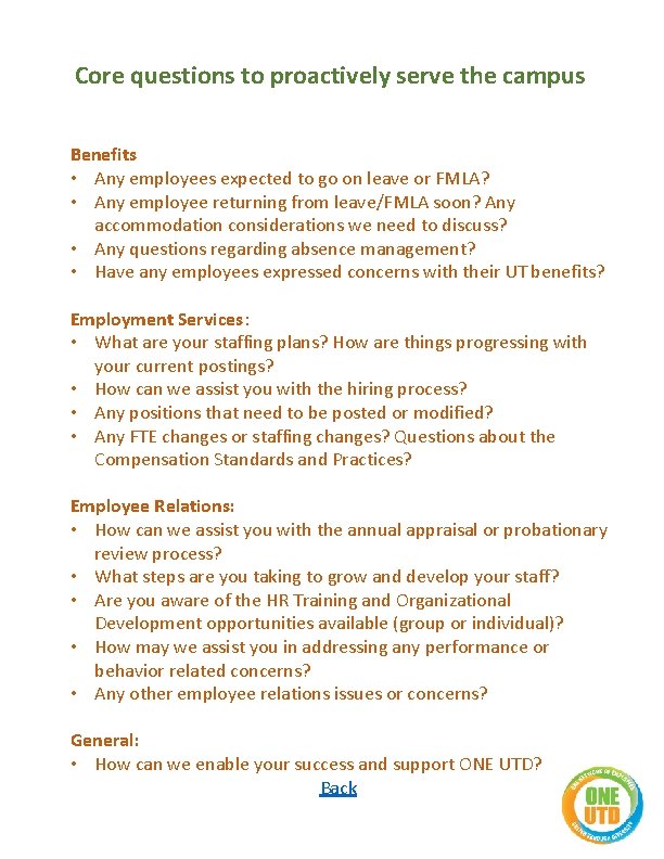 Core questions to proactively serve the campus Benefits • Any employees expected to go