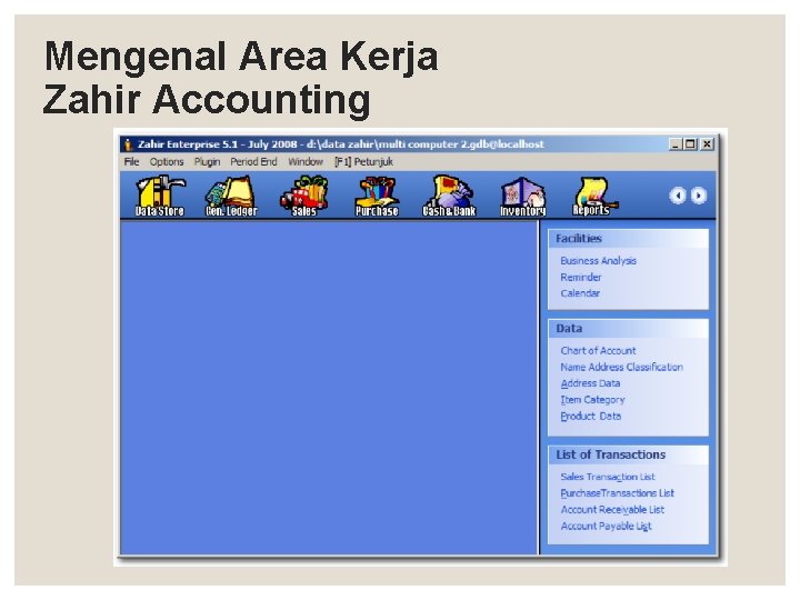 Mengenal Area Kerja Zahir Accounting 