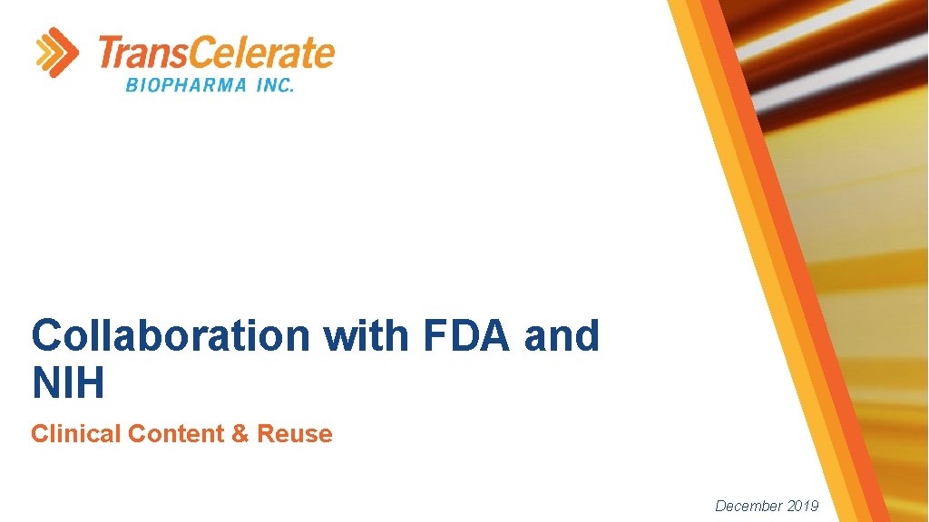 Collaboration with FDA and NIH Clinical Content & Reuse December 2019 