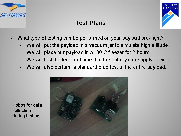 Test Plans - What type of testing can be performed on your payload pre-flight?