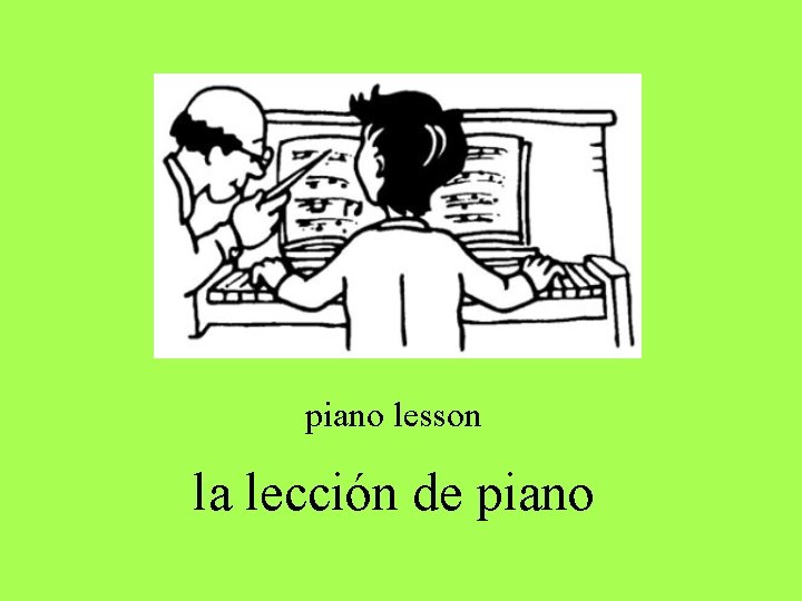 piano lesson la lección de piano piano lesson la lección de piano