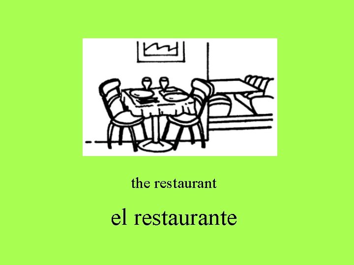the restaurant el restaurante the restaurant el restaurante