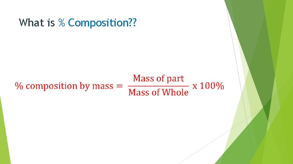 What is % Composition? ? 