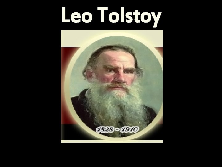 Leo Tolstoy 