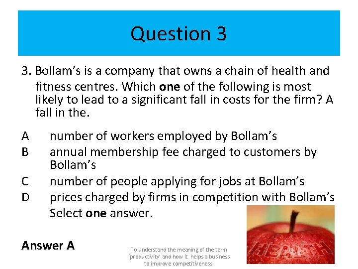 Question 3 3. Bollam’s is a company that owns a chain of health and
