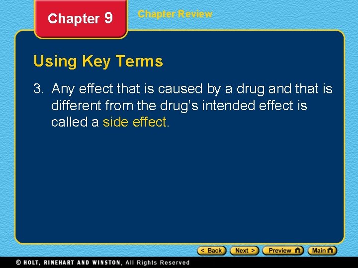 Chapter 9 Chapter Review Using Key Terms 3. Any effect that is caused by