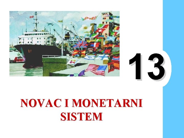 13 NOVAC I MONETARNI SISTEM 2 