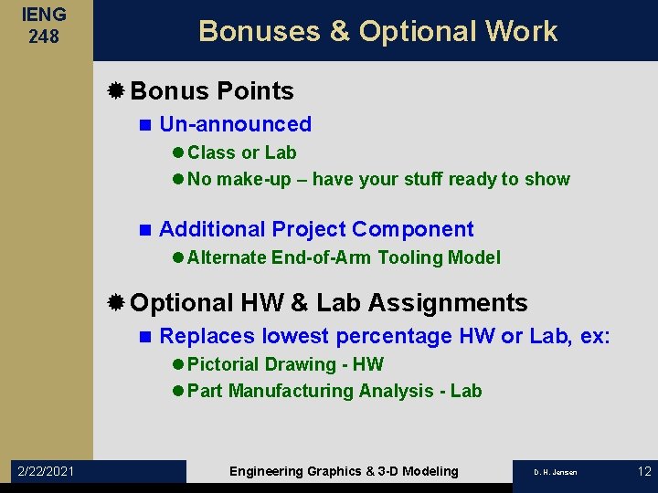 IENG 248 Bonuses & Optional Work ® Bonus Points n Un-announced l Class or