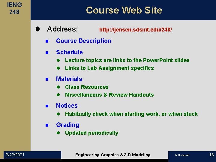 IENG 248 Course Web Site ® Address: http: //jensen. sdsmt. edu/248/ n Course Description