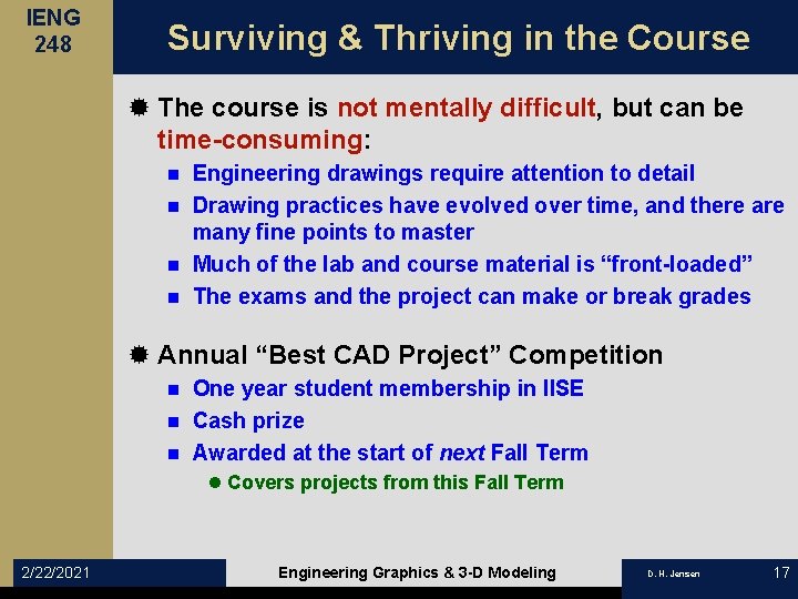 IENG 248 Surviving & Thriving in the Course ® The course is not mentally