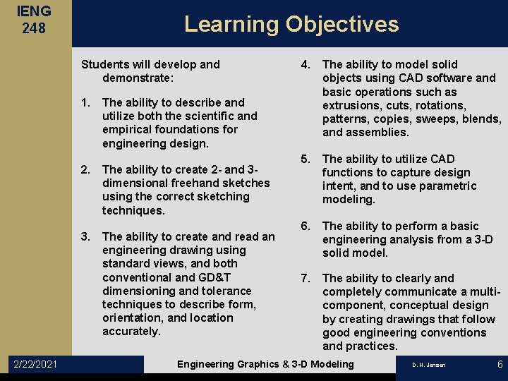 IENG 248 Learning Objectives Students will develop and demonstrate: 1. The ability to describe