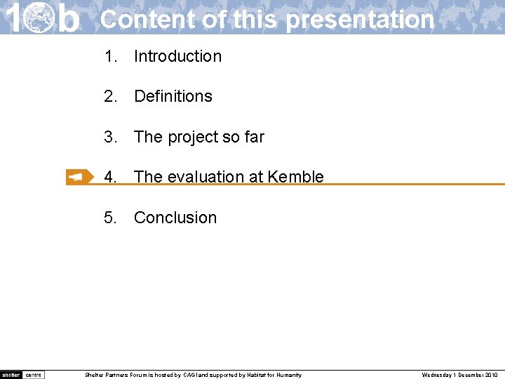 Content of this presentation 1. Introduction 2. Definitions 3. The project so far 4.