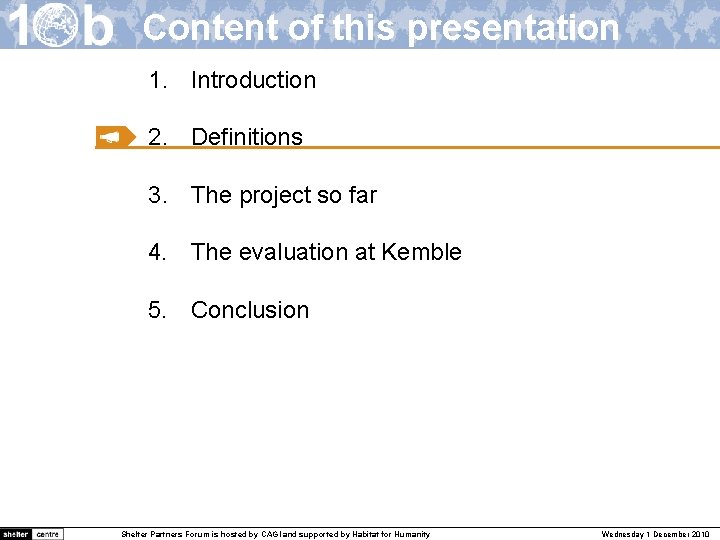 Content of this presentation 1. Introduction 2. Definitions 3. The project so far 4.