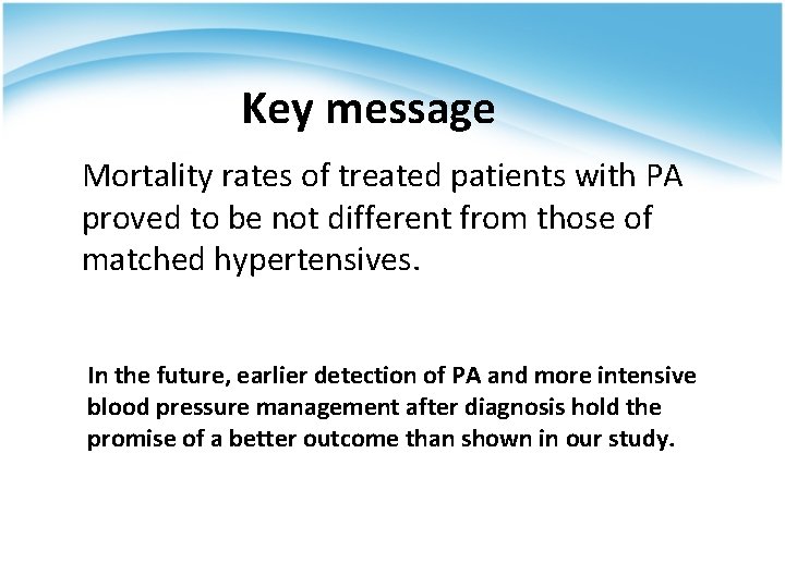 Key message Mortality rates of treated patients with PA proved to be not different