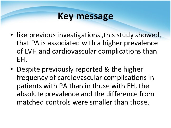 Key message • like previous investigations , this study showed, that PA is associated
