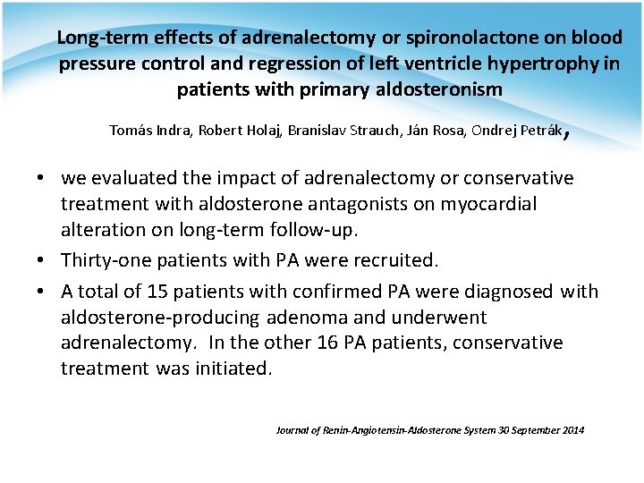 Long-term effects of adrenalectomy or spironolactone on blood pressure control and regression of left