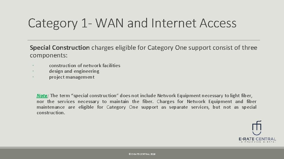 Category 1 - WAN and Internet Access Special Construction charges eligible for Category One