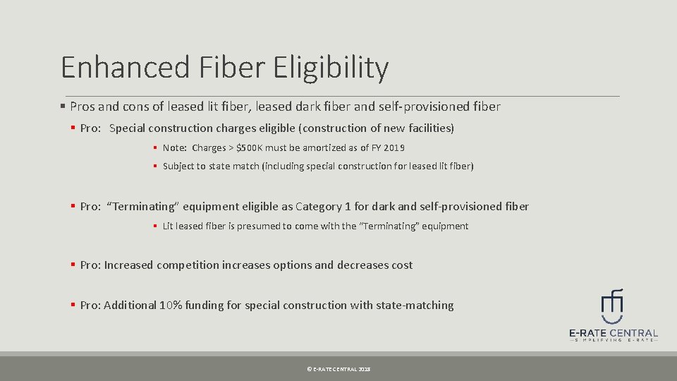 Enhanced Fiber Eligibility § Pros and cons of leased lit fiber, leased dark fiber