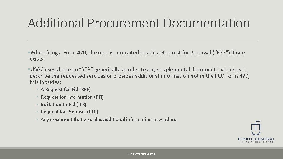 Additional Procurement Documentation §When filing a Form 470, the user is prompted to add