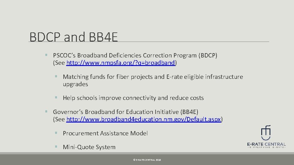 BDCP and BB 4 E § PSCOC’s Broadband Deficiencies Correction Program (BDCP) (See http: