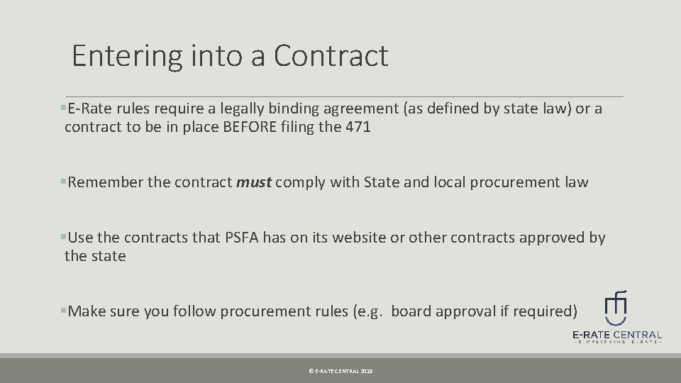 Entering into a Contract §E-Rate rules require a legally binding agreement (as defined by