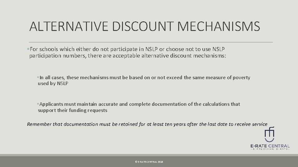ALTERNATIVE DISCOUNT MECHANISMS §For schools which either do not participate in NSLP or choose