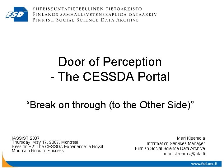 Door of Perception - The CESSDA Portal “Break on through (to the Other Side)”