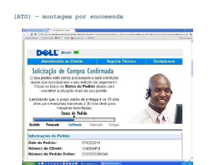 (ATO) – montagem por encomenda (ATO) – montagem por encomenda