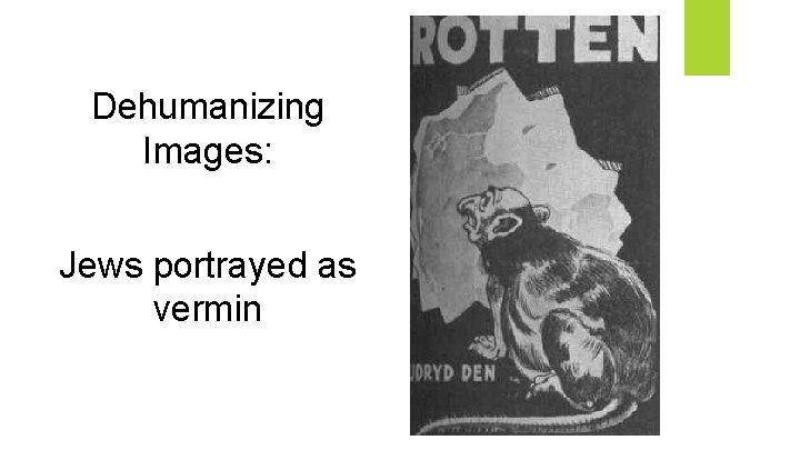 Dehumanizing Images: Jews portrayed as vermin 