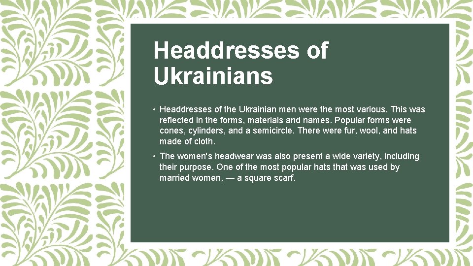 Headdresses of Ukrainians • Headdresses of the Ukrainian men were the most various. This
