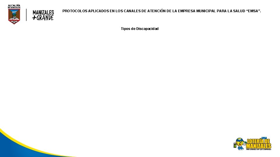 PROTOCOLOS APLICADOS EN LOS CANALES DE ATENCIÓN DE LA EMPRESA MUNICIPAL PARA LA SALUD