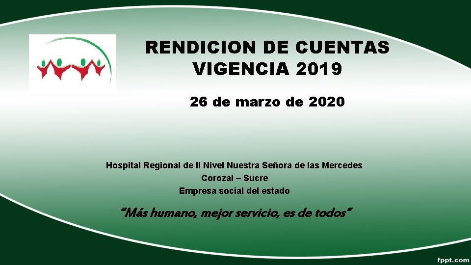 RENDICION DE CUENTAS VIGENCIA 2019 26 de marzo de 2020 Hospital Regional de II