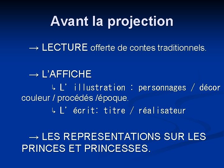 Avant la projection → LECTURE offerte de contes traditionnels. → L’AFFICHE ↳ L’illustration :