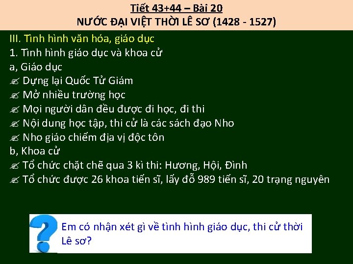 Tiết 43+44 – Bài 20 NƯỚC ĐẠI VIỆT THỜI LÊ SƠ (1428 - 1527)