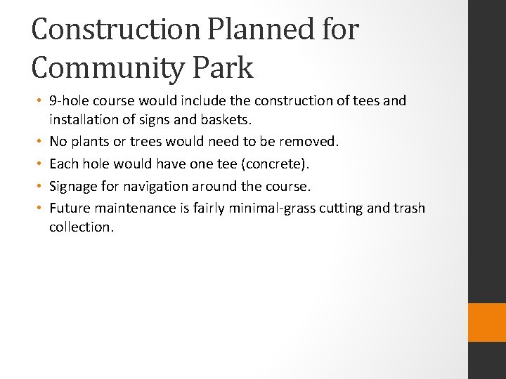 Construction Planned for Community Park • 9 -hole course would include the construction of