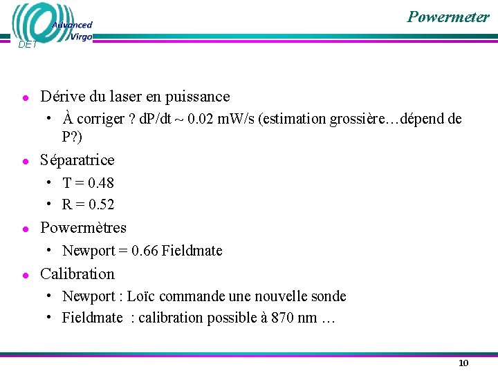 Powermeter DET ● Dérive du laser en puissance • À corriger ? d. P/dt