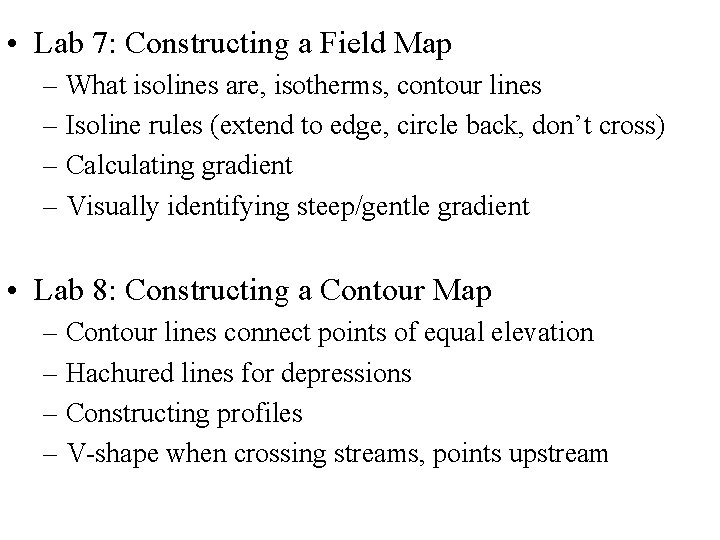  • Lab 7: Constructing a Field Map – What isolines are, isotherms, contour