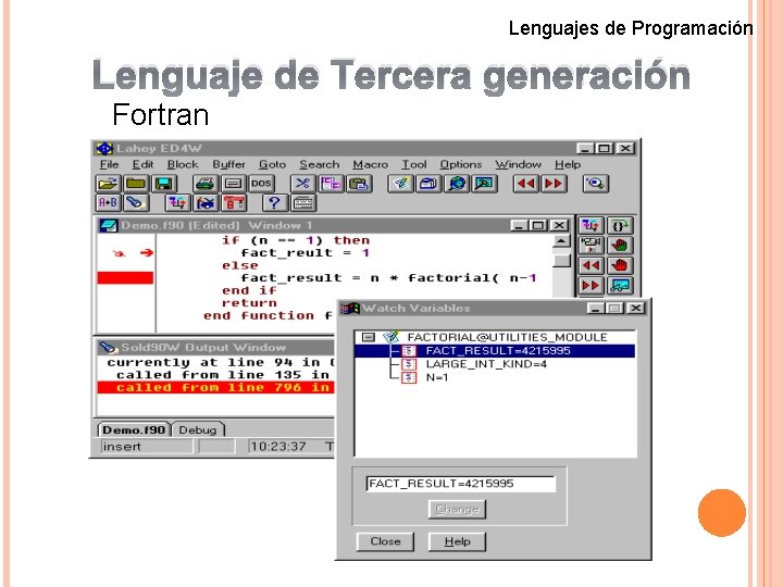 Lenguajes de Programación Lenguaje de Tercera generación Fortran 