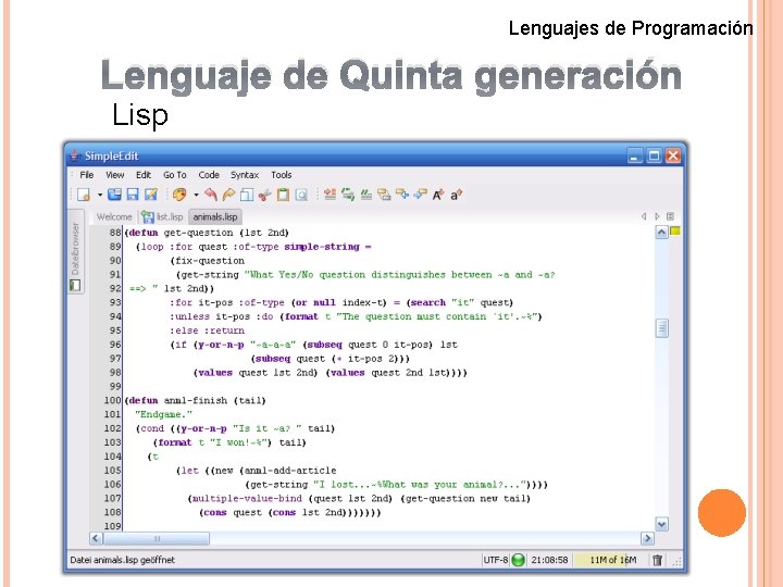 Lenguajes de Programación Lenguaje de Quinta generación Lisp 