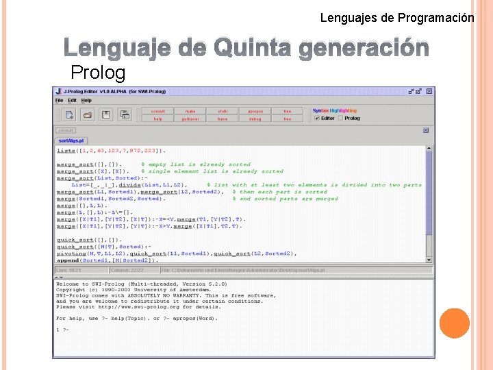 Lenguajes de Programación Lenguaje de Quinta generación Prolog 