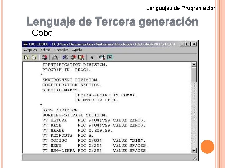 Lenguajes de Programación Lenguaje de Tercera generación Cobol 