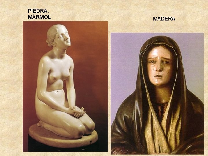 PIEDRA, MÁRMOL MADERA 