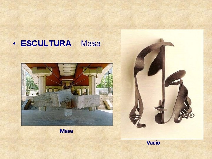  • ESCULTURA Masa Vacío 