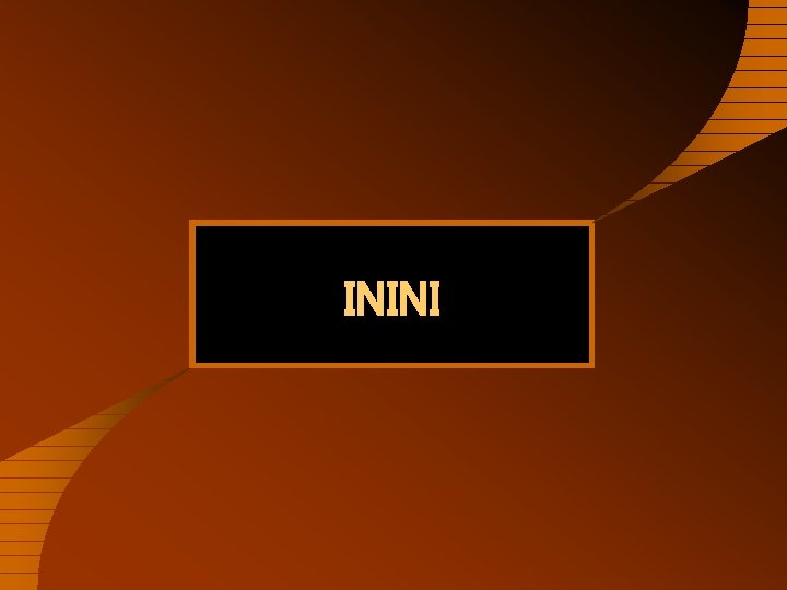 ININI 