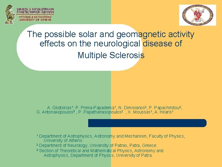 The possible solar and geomagnetic activity effects on the neurological disease of Multiple Sclerosis