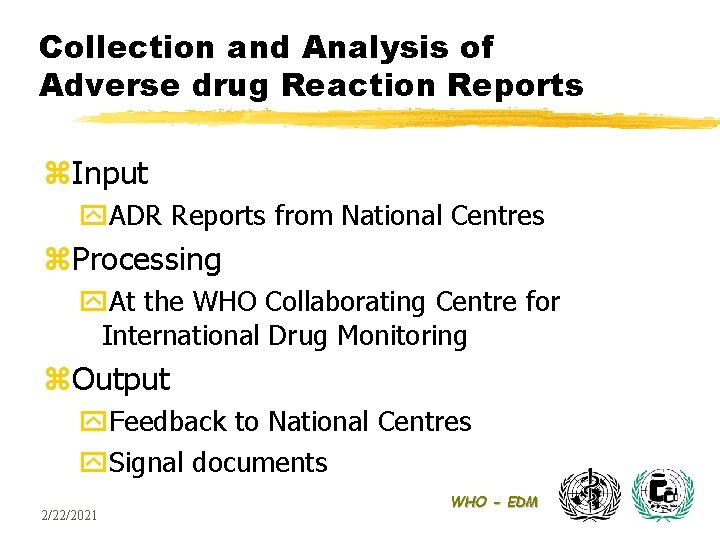 Collection and Analysis of Adverse drug Reaction Reports z. Input y. ADR Reports from