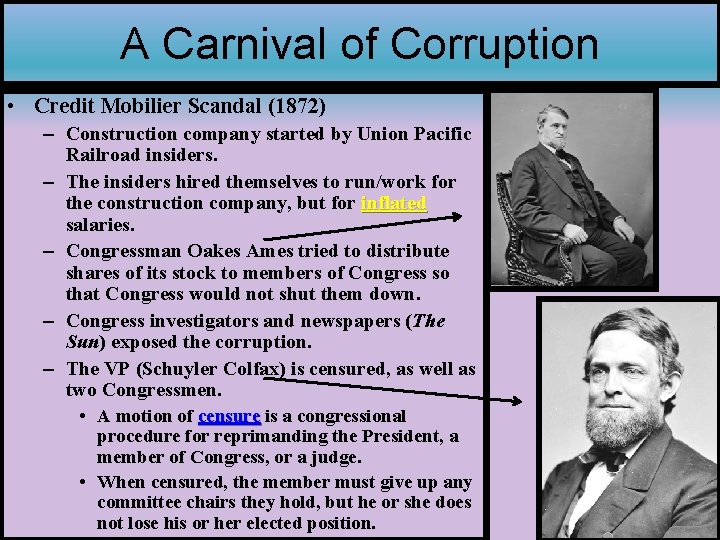 A Carnival of Corruption • Credit Mobilier Scandal (1872) – Construction company started by