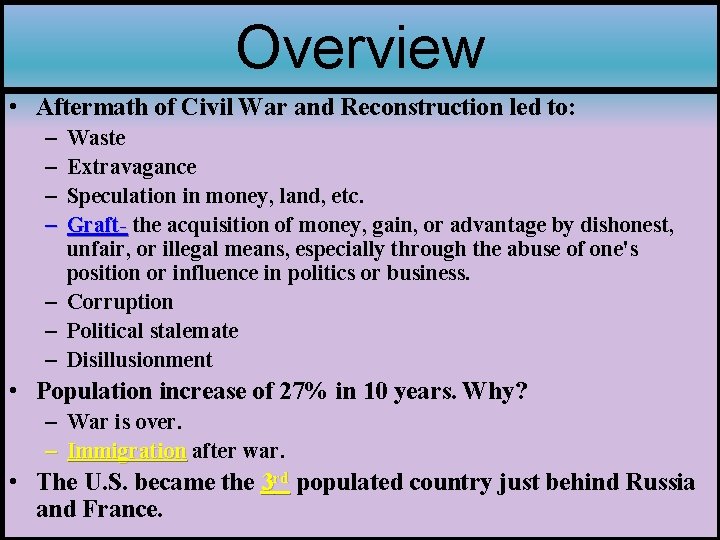 Overview • Aftermath of Civil War and Reconstruction led to: – – Waste Extravagance